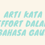 effort bahasa gaul